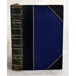 Oxford Prize Poems: Being a Collection of such English Poems as have at Various Times Obtained Prizes in the University of Oxford (Bound With Numerous Additional Illustratrions)